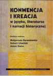 Konwencja i kreacja w języku, literaturze. UMCS red. Małgorzata
