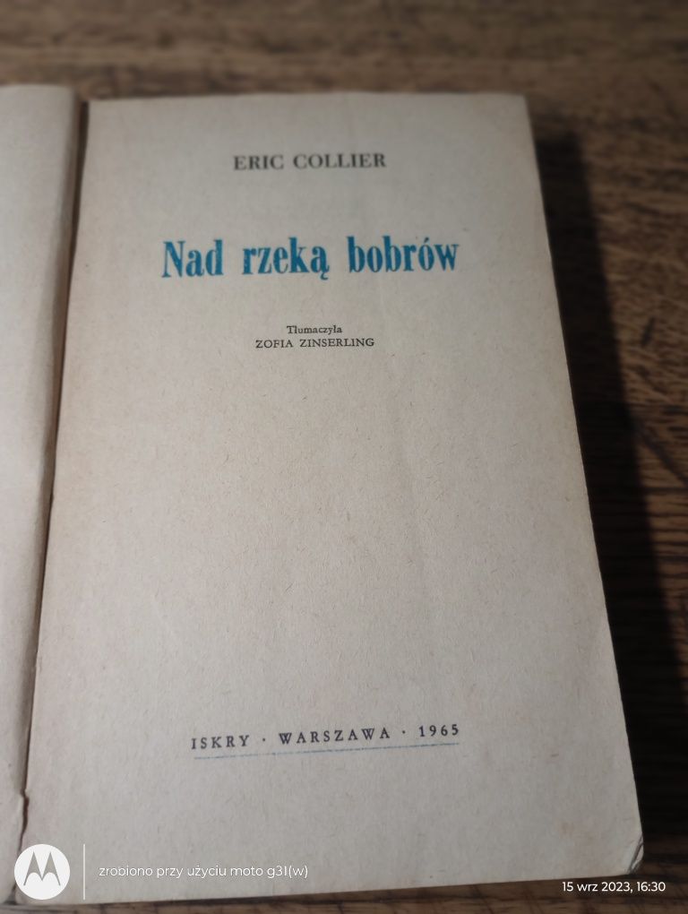 Nad rzeką bobrów. Eric Collier. 1965rw.