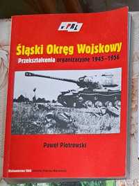 Śląski Okręg Wojskowy Piotrowski przekształcenia organizacyjne 1945