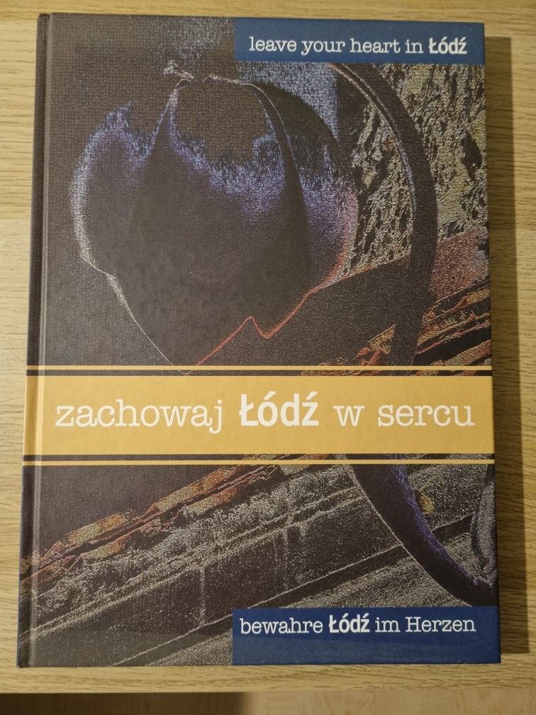 Album - Zachowaj Łodzi w sercu/ Leave your heart in Lodz/ Bewahre Lodz