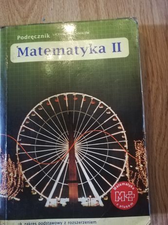 Matematyka II matematyka z plusem podręcznik liceum+technikum