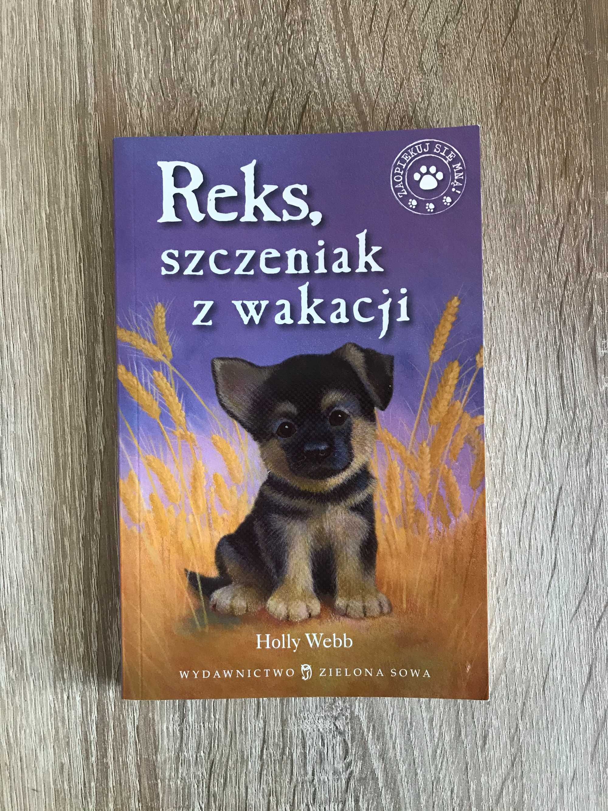 "Reks, szczeniak z wakacji. Zaopiekuj się mną"