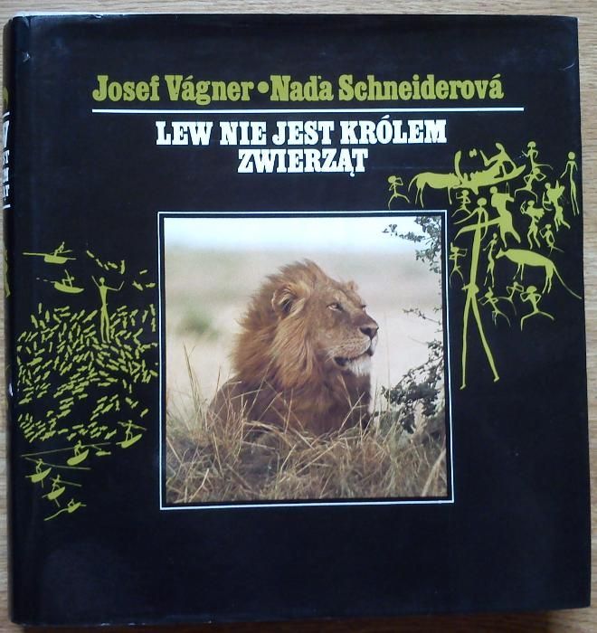 Lew nie jest królem zwierząt Vagner, Schneiderova
