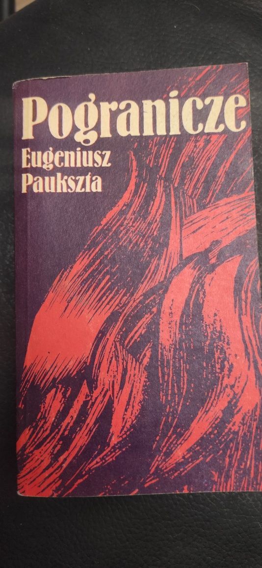 "Pogranicze" Eugeniusz Paukszta