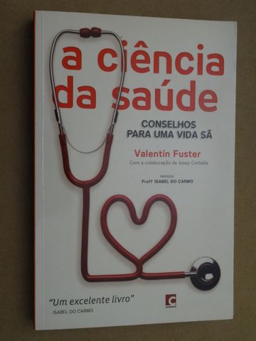 A Ciência da Saúde de Valentin Fuster - 1ª Edição