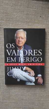 Nossos Valores em Risco
A crise moral dos EUA
de Jimmy Carter