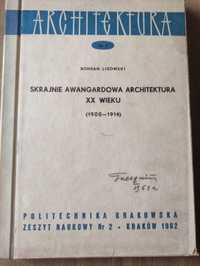 Skrajnie awangardowa architektura XX wieku - Bohdan Lisowski AUTOGRAF