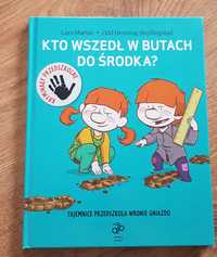 Kto wszedł w  butach do środka?