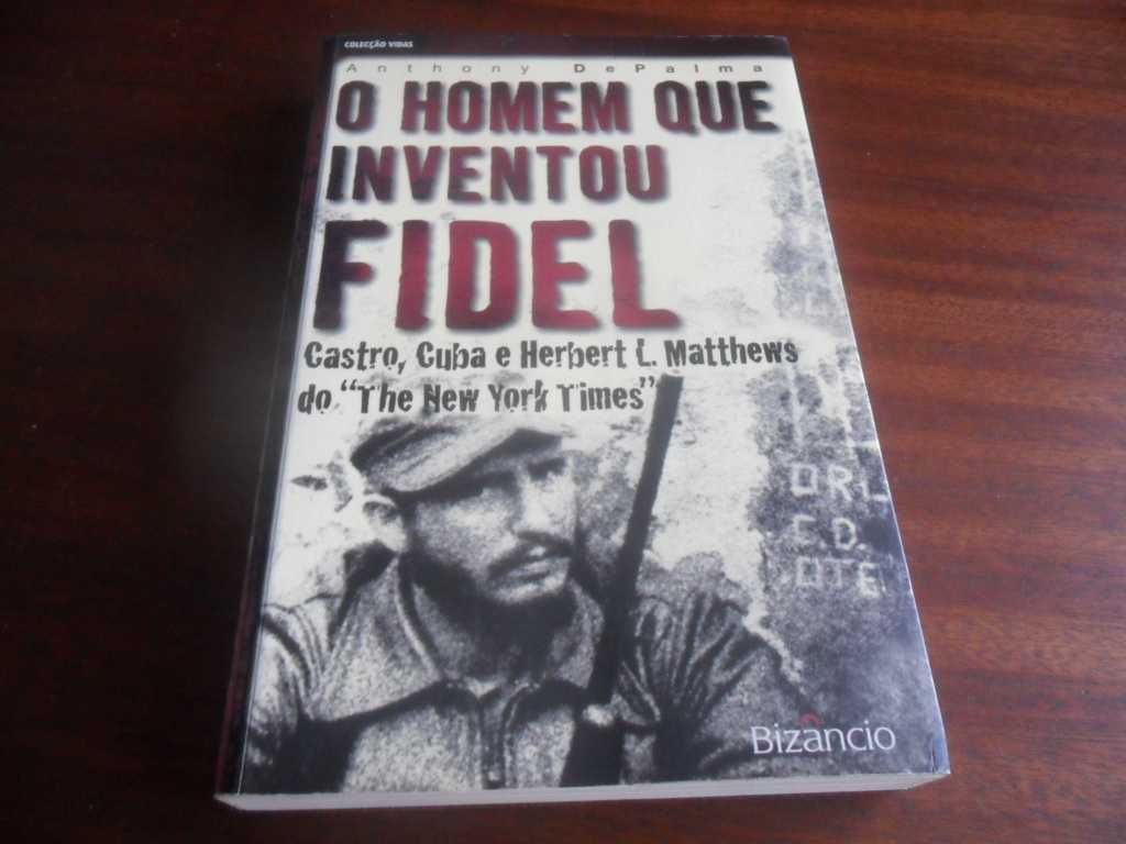 "O Homem Que Inventou Fidel" de Anthony DePalma