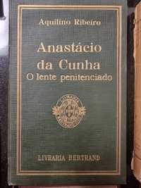 Livro Anastácio da Cunha  o lente penitenciado de aquilino ribeiro