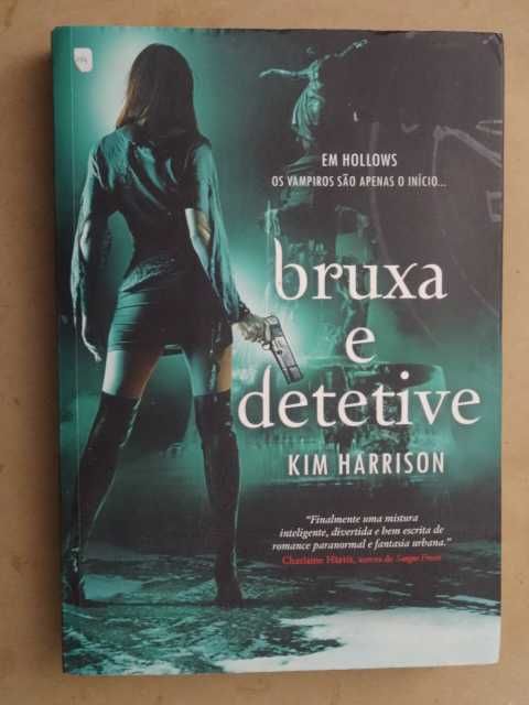 Bruxa e Detetive de Kim Harrison - 1ª Edição