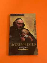 Vicente de Paulo: Pai dos Pobres - Nélio P. Pita