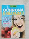 Ochrona organizmu Jak być zdrowym w świecie trucizn? Dr hab J Biernat