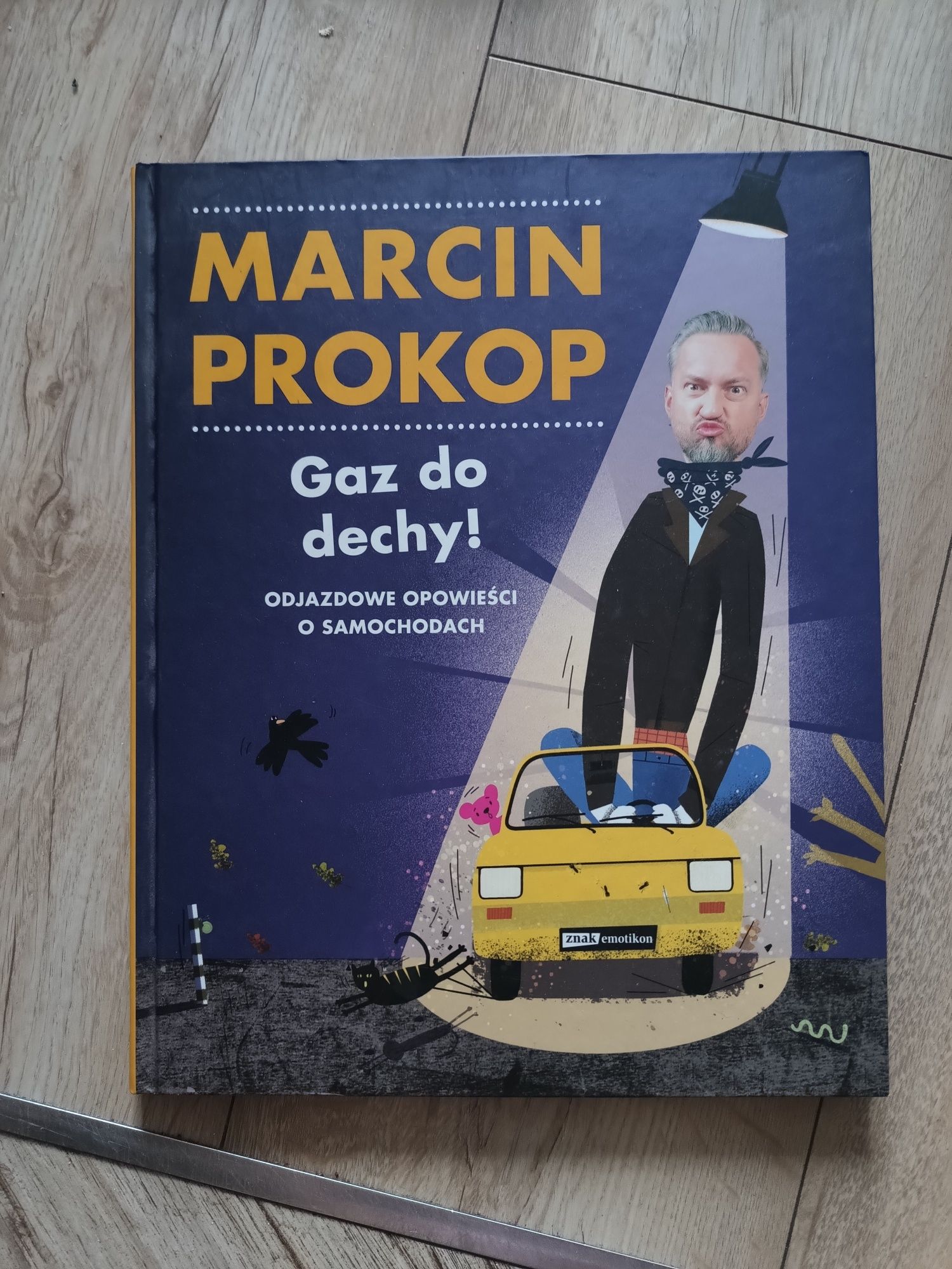 Marcin Prokop, Gaz do dechy, książka