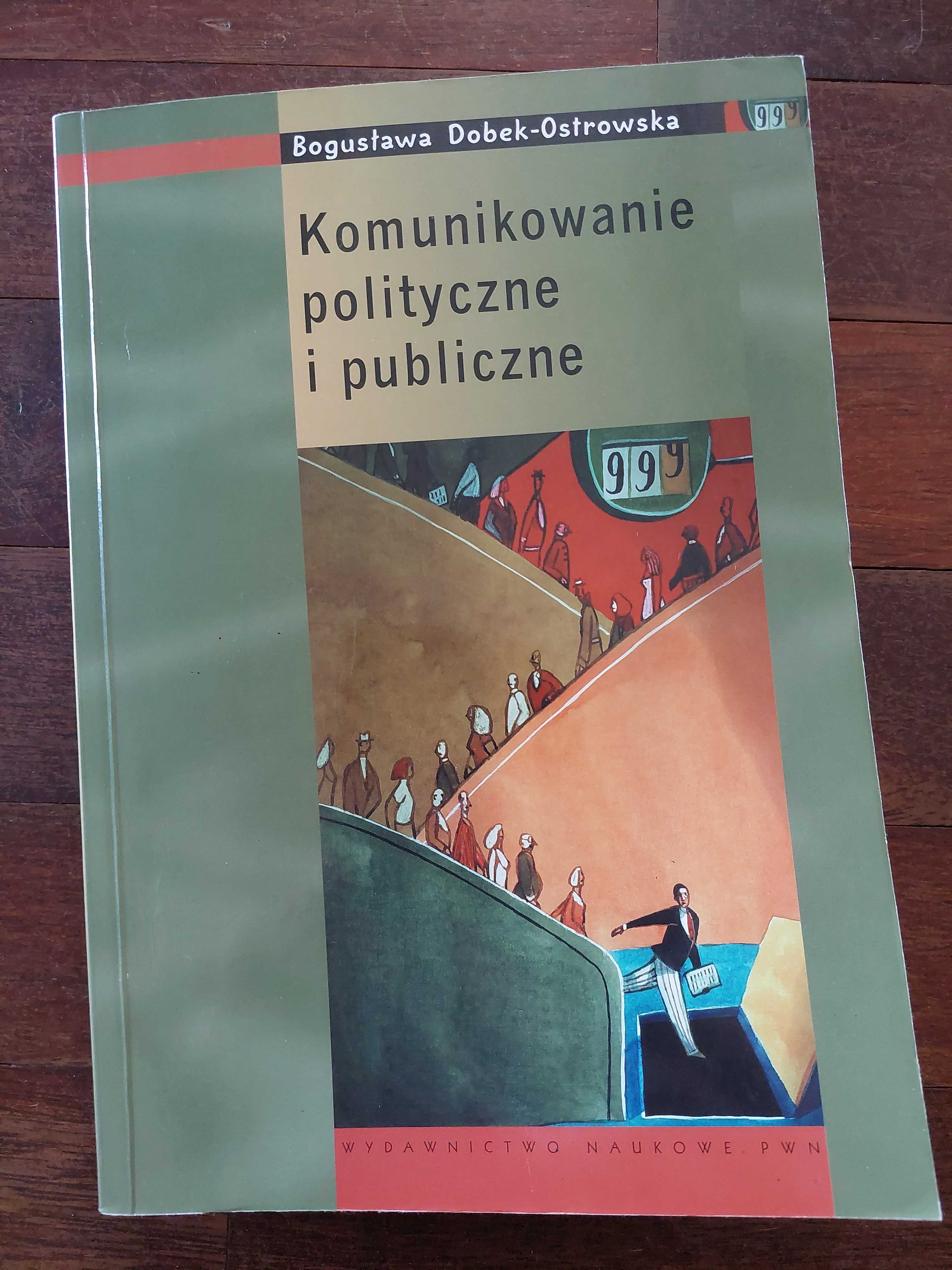 Książka "Komunikowanie polityczne i publiczne"