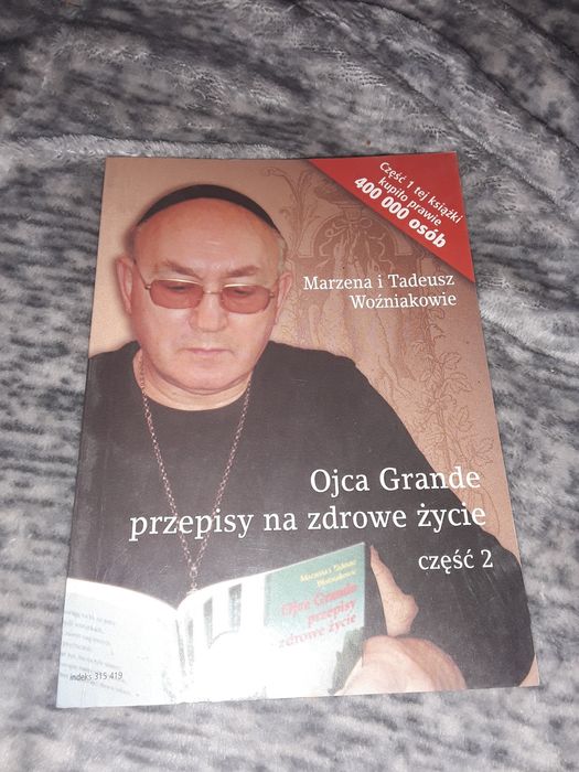 Ojca Grande przepisy na zdrowe życie część 2 Woźniakowie