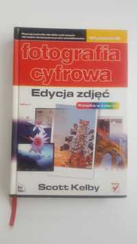 Scott Kelby Fotografia Cyfrowa