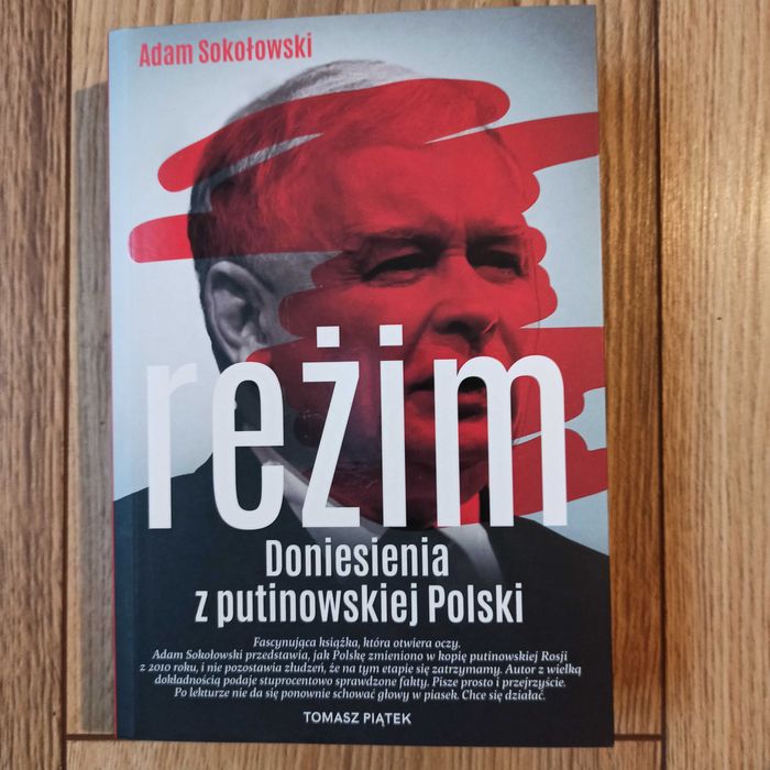 Książka "Reżim. Doniesienia z putinowskiej Polski". Adam Sokołowski