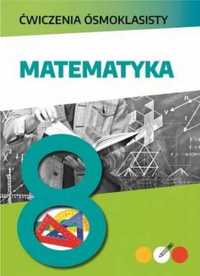 Ćwiczenia ósmoklasisty. Matematyka - Mateusz Pawłowski