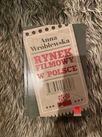 Rynek filmowy w Polsce Anna Wróblewska wyd Wojciech Marzec
