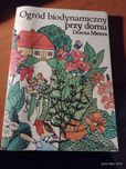 Ogród biodynamiczny przy domu  Dorota Metera