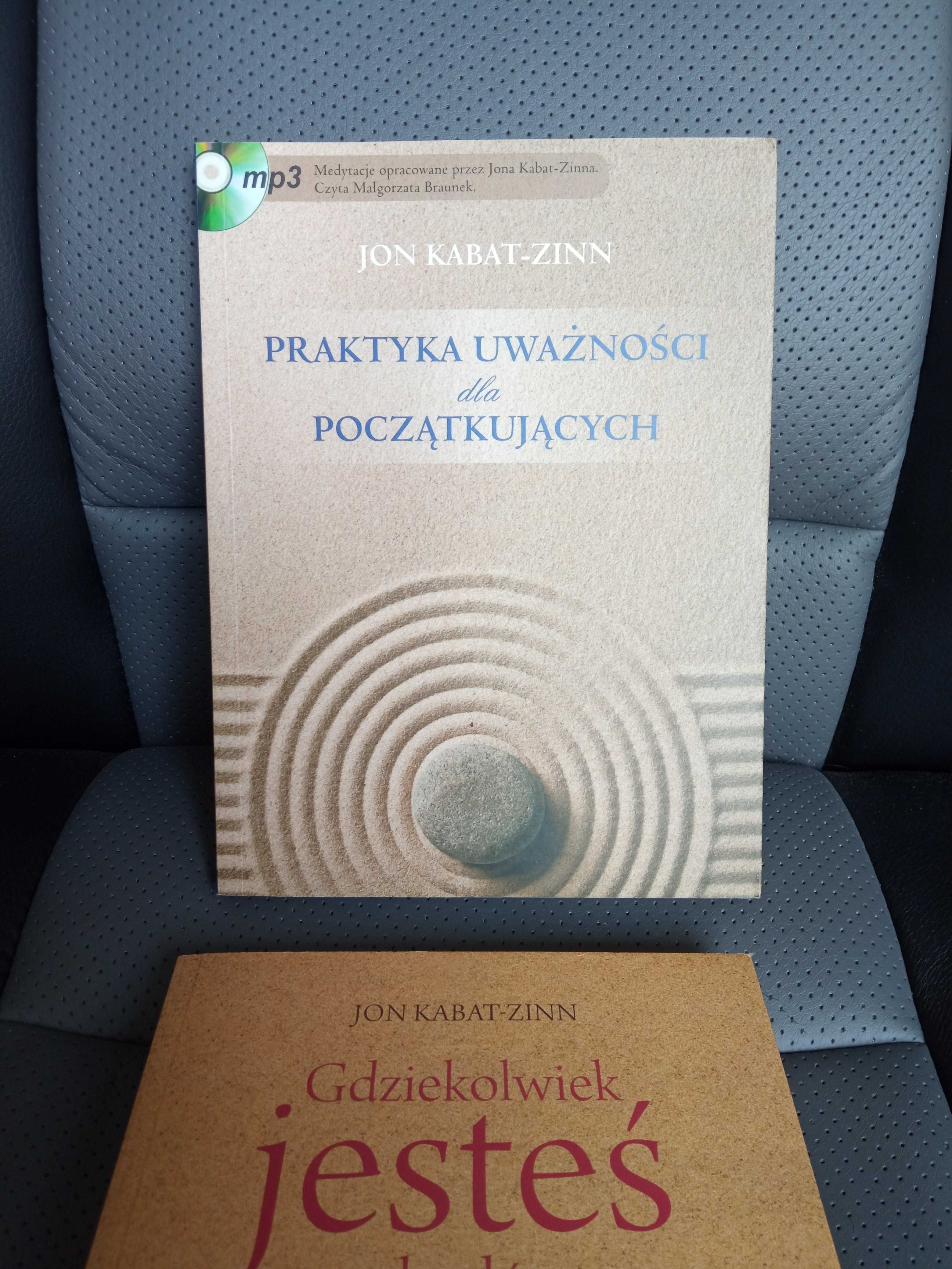 Praktyka uważności Kabat-Zinn Gdziekolwiek jesteś bądź