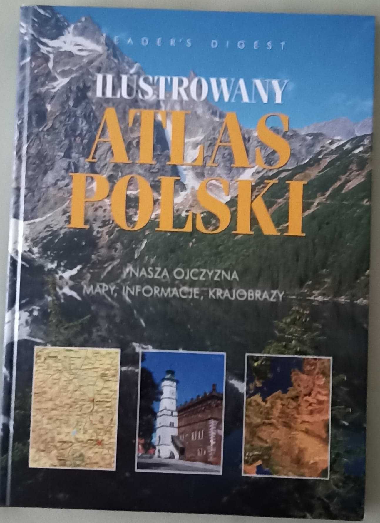 Duży ilustrowany Atlas Polski  - Reader's Digest wydany w 2006