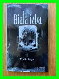 Nowa książka Biała izba - Monika Gałgan (kryminał, sensacja, thriller)