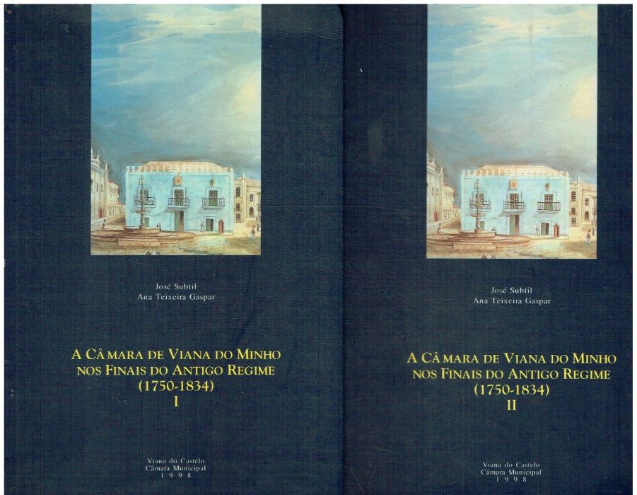 1051 -A câmara de Viana do Minho nos finais do Antigo Regime, (2 vols)