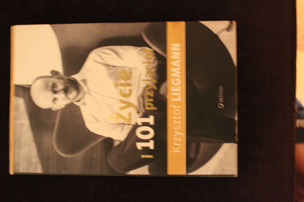 Życie i 101 przyjaciół - Krzysztof Liegmann