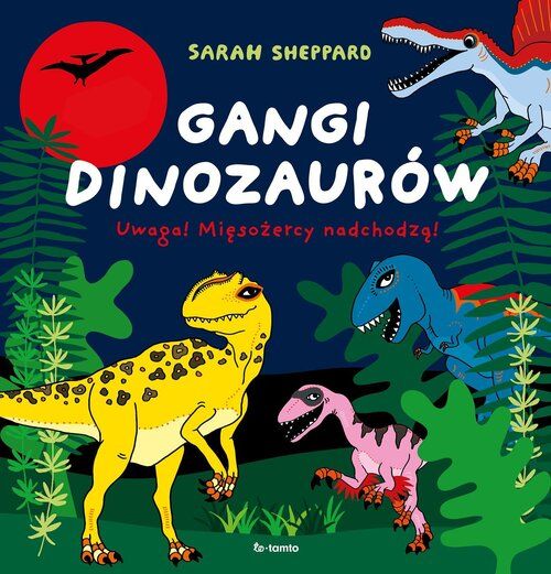 Gangi Dinozaurów Sheppard Sarah