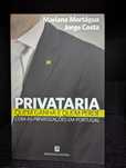 PRIVATARIA - Quem ganha e quem perde com as privatizações em Portugal