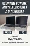 Usuwanie powłoki antyrefleksyjnej z matryc MacBooków