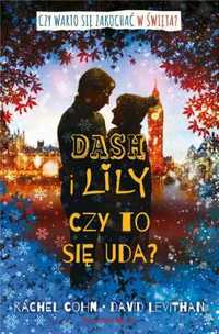 Dash i Lily. Czy to się uda? - Rachel Cohn, David Levithan, Ewa Pater