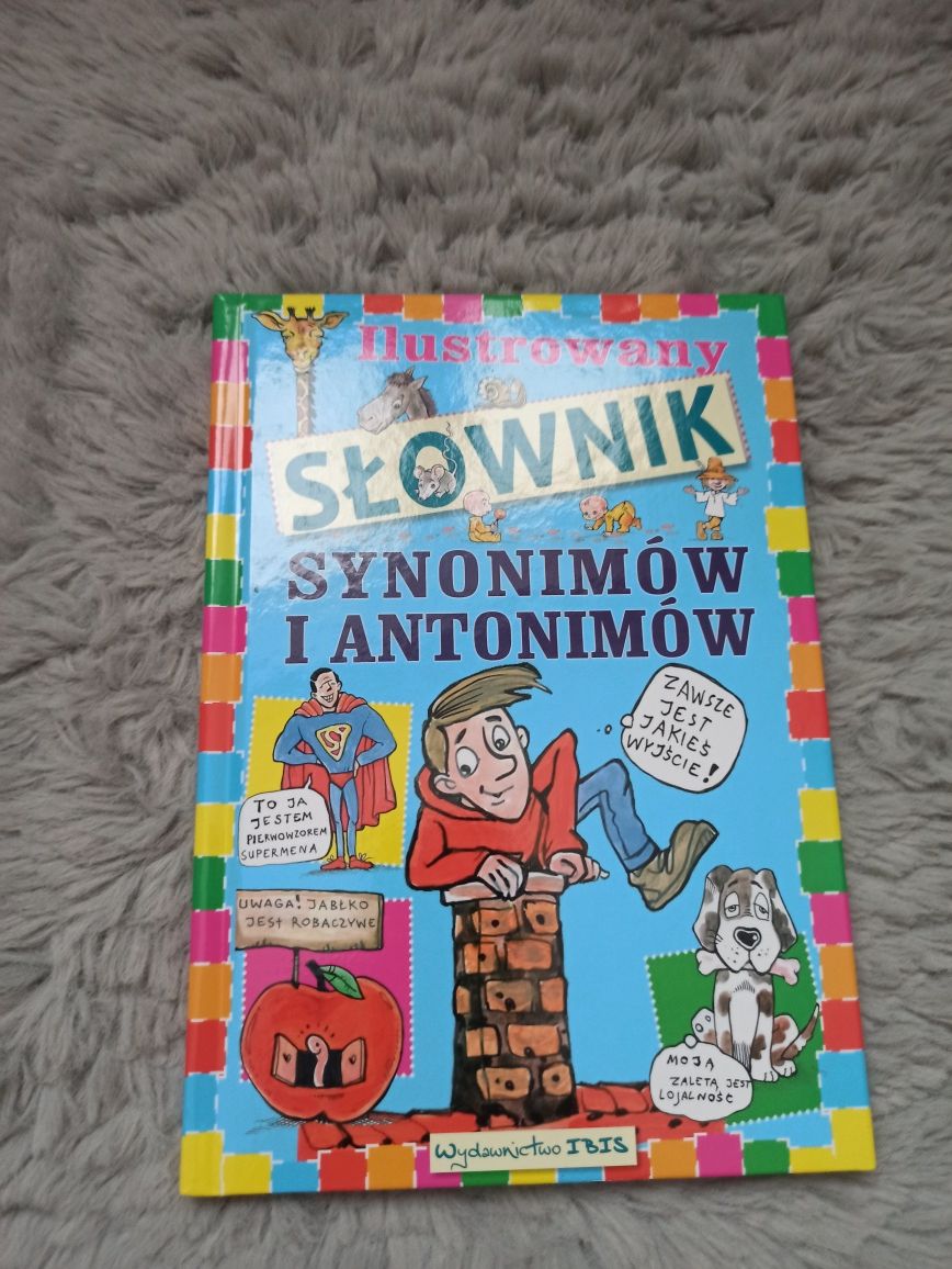 Ilustrowany słownik Synonimów i Antonimów wyd. IBIS