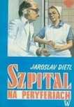 Szpital Na Peryferiach Jaroslav Dietl