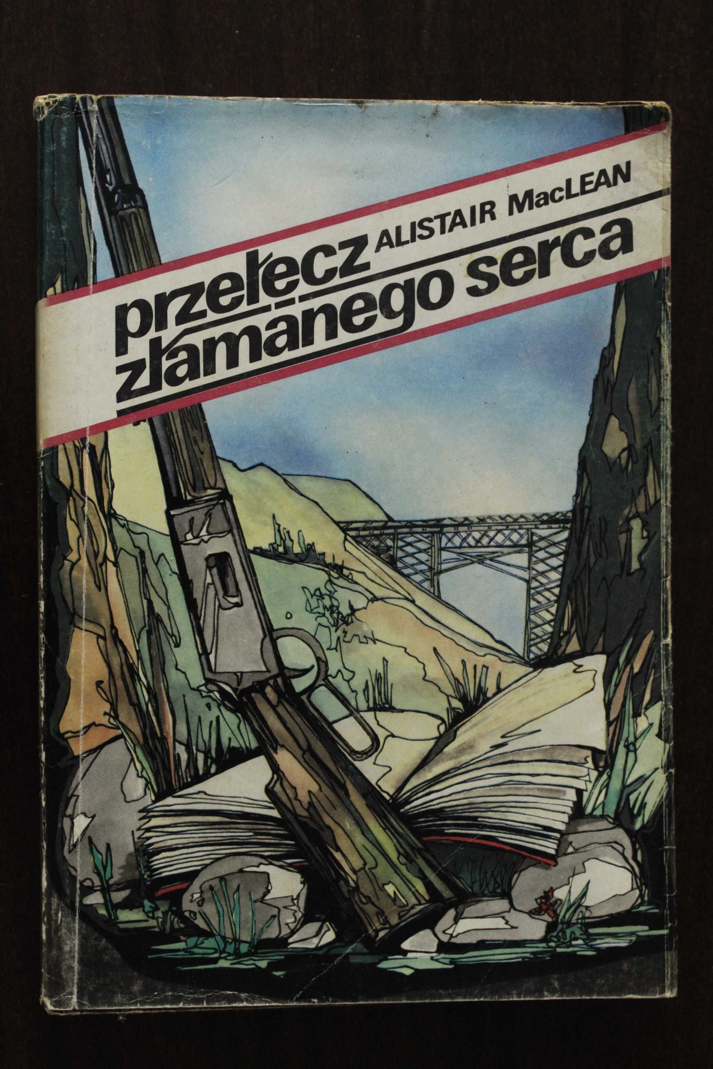 Alistair MacLean - Przełęcz złamanego serca