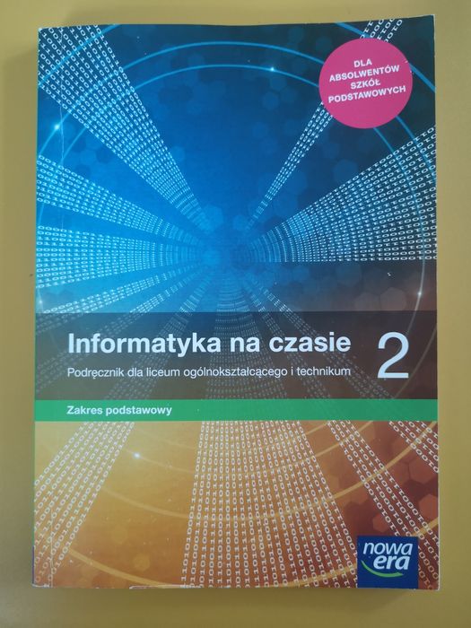 Informatyka na czasie 2 Podręcznik dla liceum i technikum Nowa Era