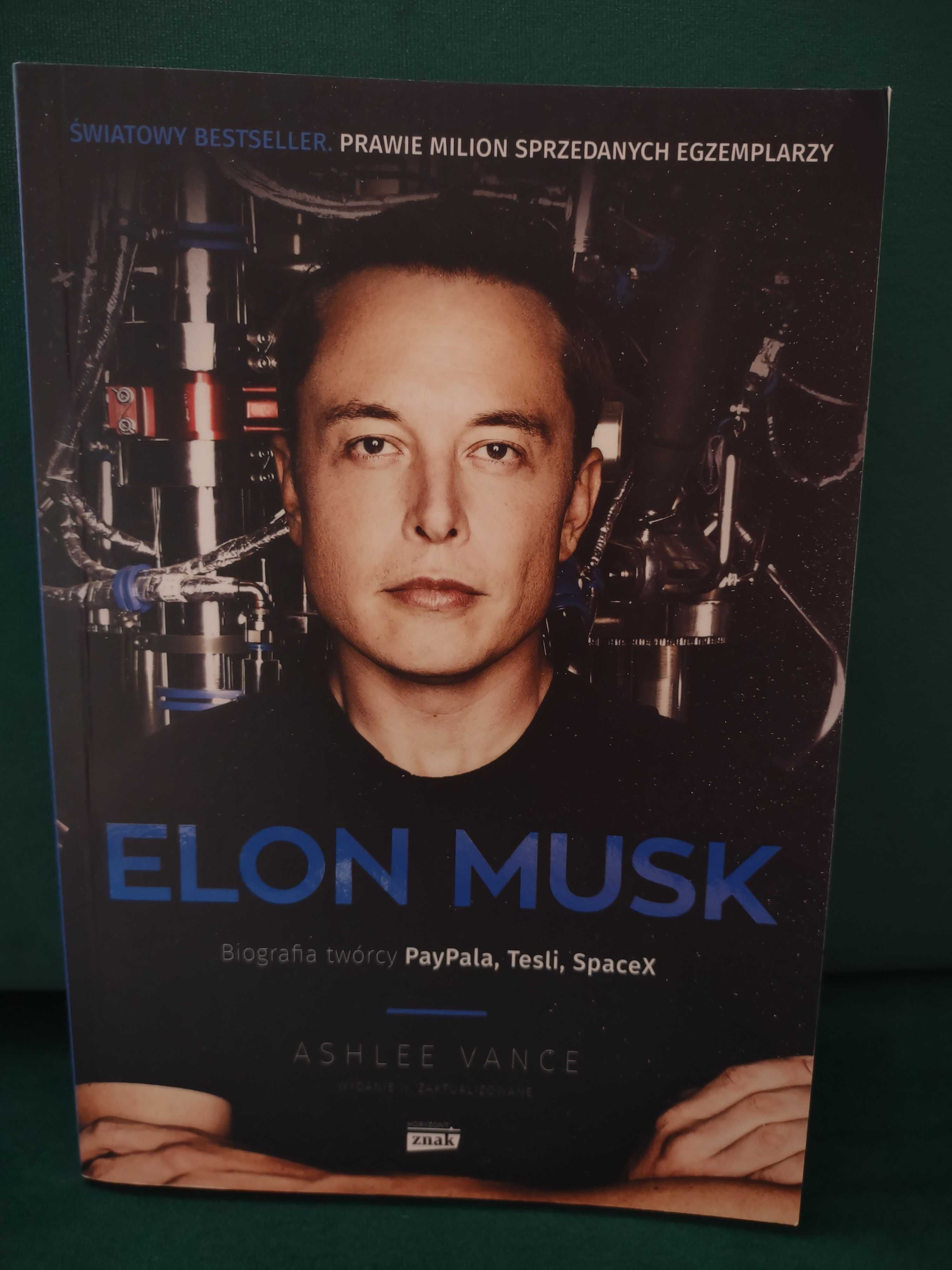 Elon Musk. Biografia twórcy PayPala, Tesli, SpaceX - A. Vance