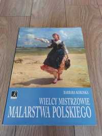 Wielcy mistrzowie malarstwa polskiego.B.Kokoska