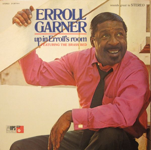 Erroll Garner - Up In Erroll's Room [Soul-Jazz, Big Band, Swing]