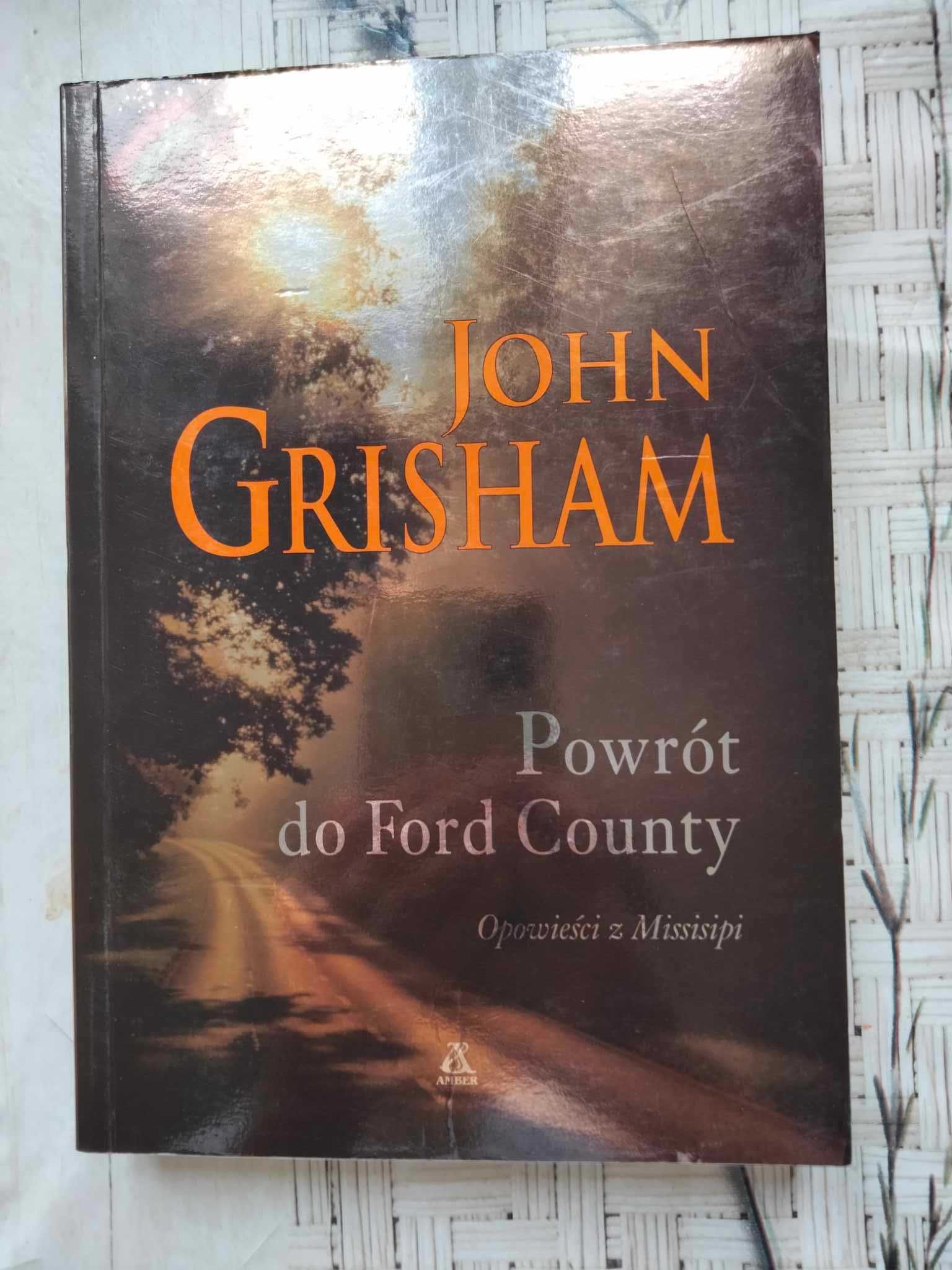"Powrót do Ford County: opowieści z Missisipi" John Grisham