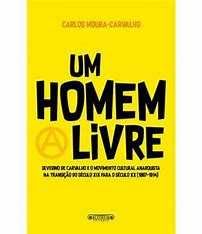 Carlos Moura-Carvalho - Um Homem Livre - Portes Gratuitos