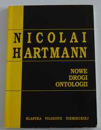 Nicolai Hartmann- "Nowe drogi ontologii"