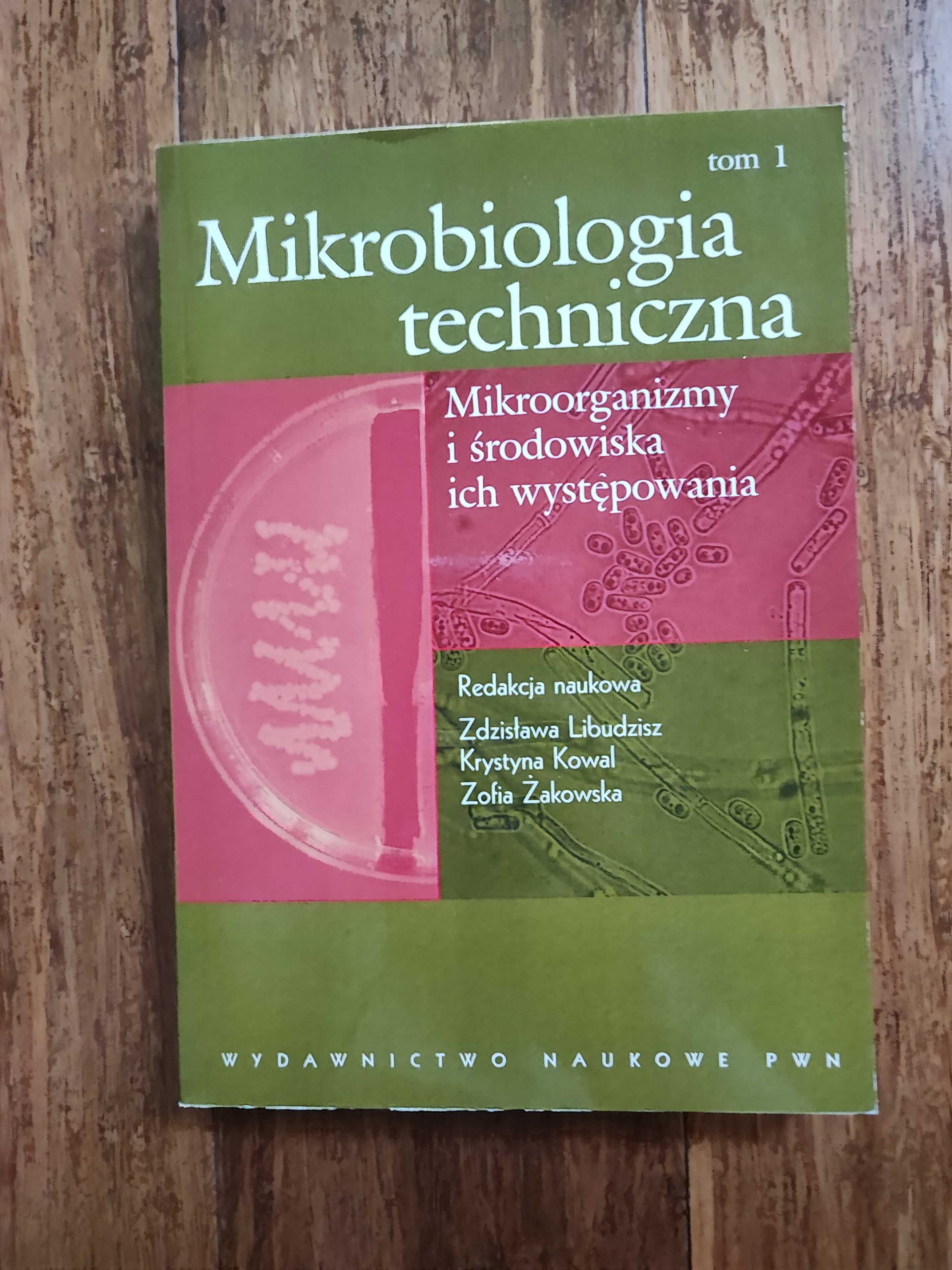 Mikrobiologia techniczna Tom 1 Libudzisz