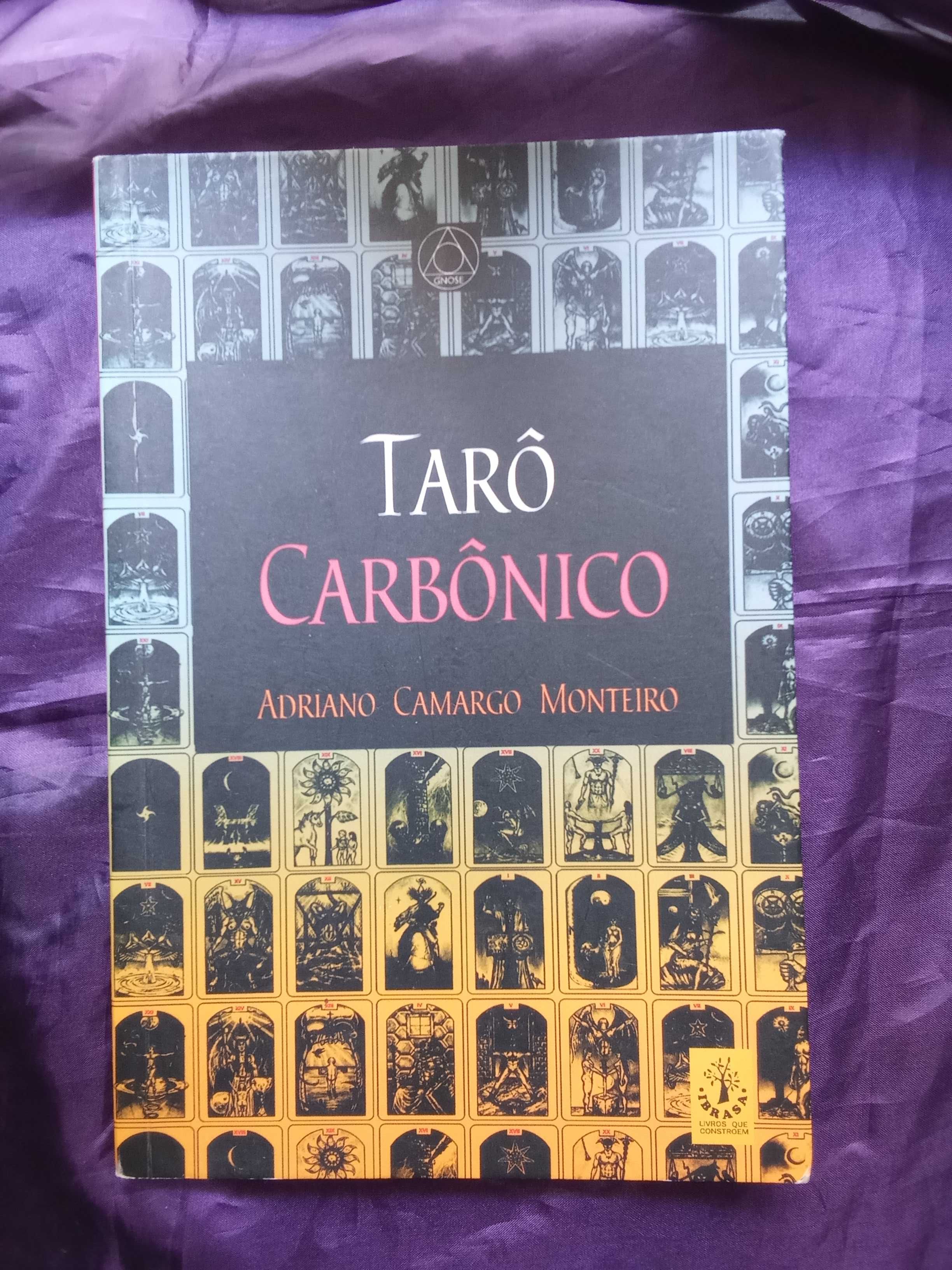 O Tarô Carbônico - Adriano Camargo Monteiro