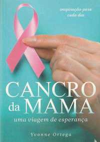 Cancro da mama – Uma viagem de esperança-Yvonne Ortega