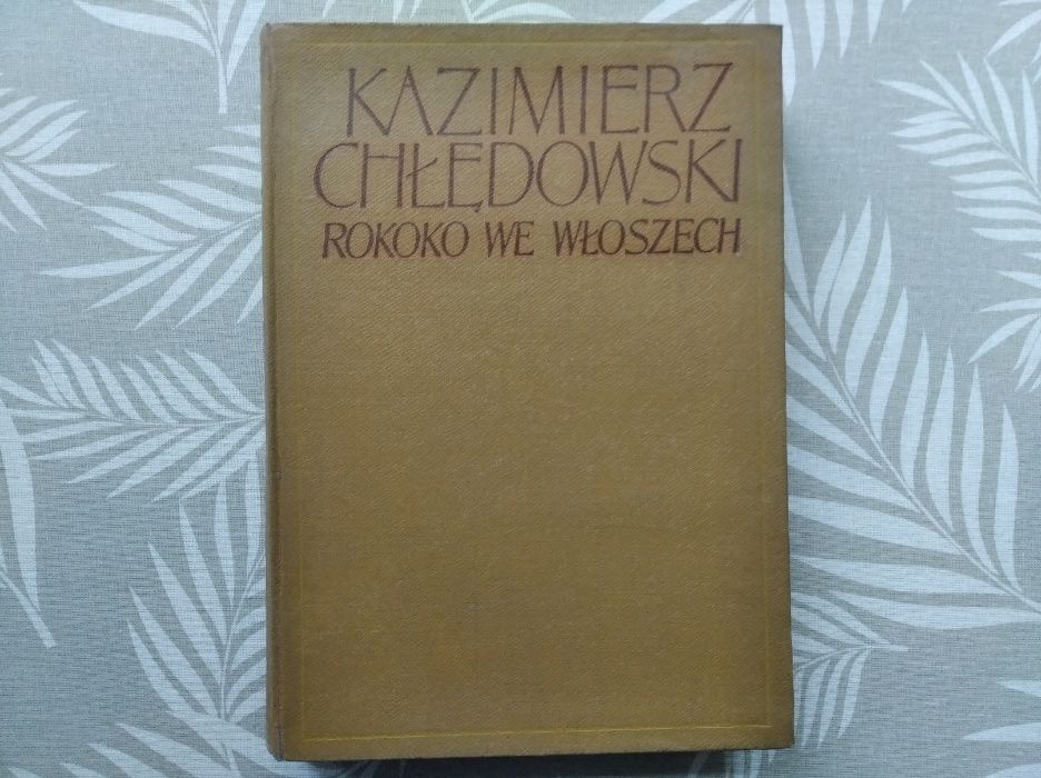 Rokoko we Włoszech Kazimierz Chłędowski