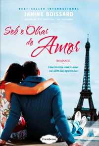 Sob o Olhar do Amor de Janine Boissard