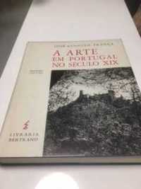 França, José-Augusto. A arte em Portugal no século XIX 2 vols.